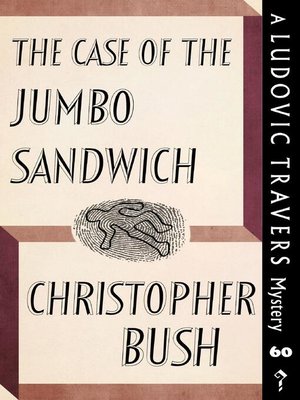 cover image of The Case of the Jumbo Sandwich